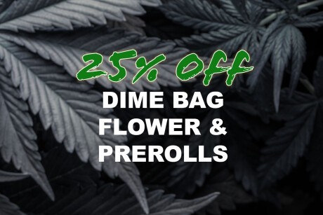 25% Off Dime Bag Flower and Prerolls Banner