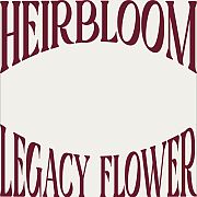 Heirbloom Legacy Flower