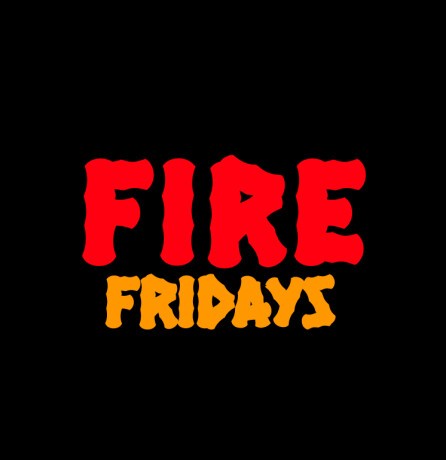 Fire Fridays (10% Off Top Shelf) Banner