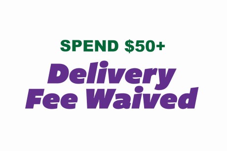 Spend $50+ and Get the Delivery Fee Waived! Banner