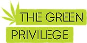 The Green Priviledge