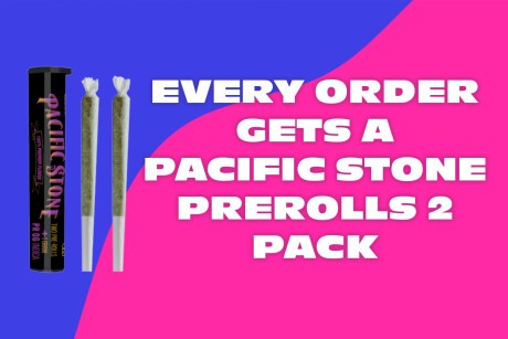 Every Order Gets A Pacific Stone Preroll 2-Pack Banner